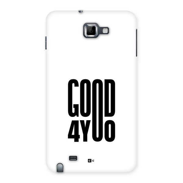 Good For You Back Case for Galaxy Note