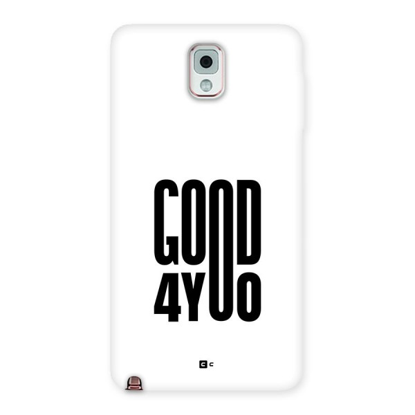 Good For You Back Case for Galaxy Note 3