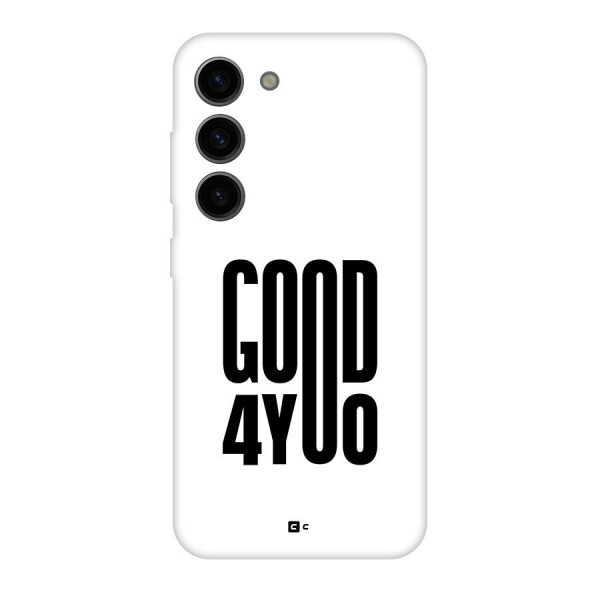 Good For You Back Case for Galaxy S23