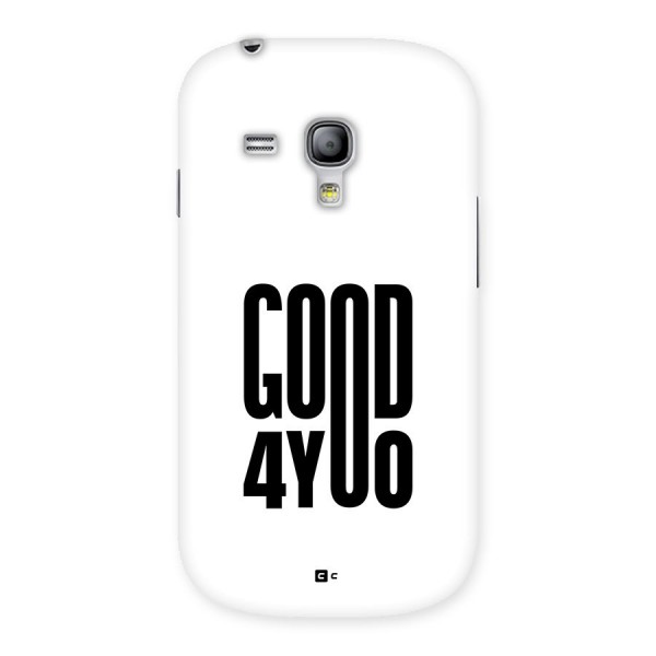 Good For You Back Case for Galaxy S3 Mini