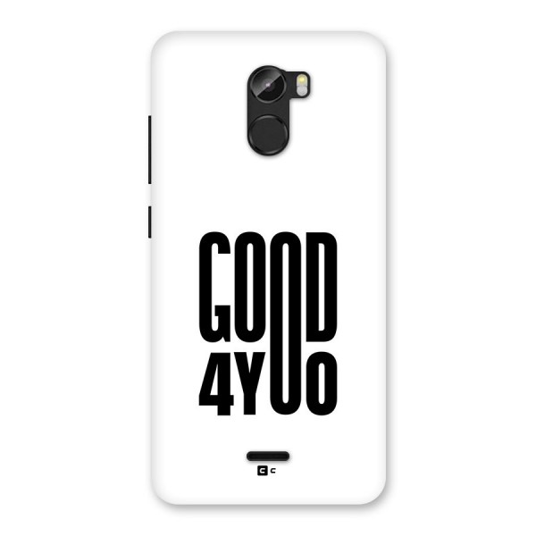 Good For You Back Case for Gionee X1