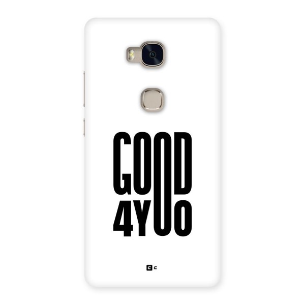 Good For You Back Case for Honor 5X