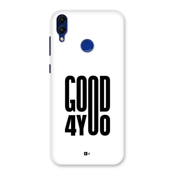 Good For You Back Case for Honor 8C