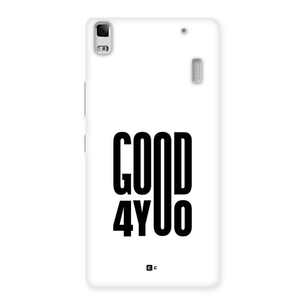 Good For You Back Case for Lenovo A7000