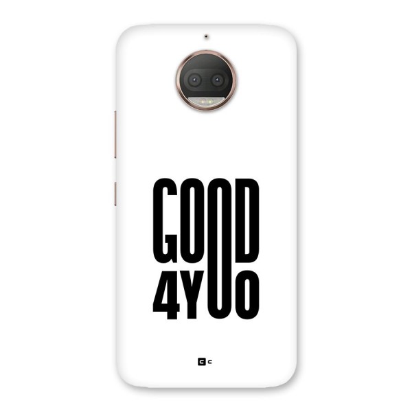 Good For You Back Case for Moto G5s Plus