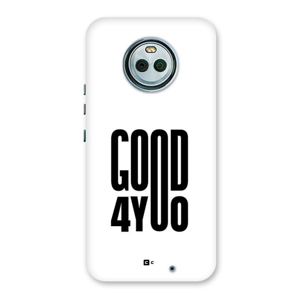 Good For You Back Case for Moto X4