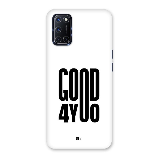 Good For You Back Case for Oppo A52