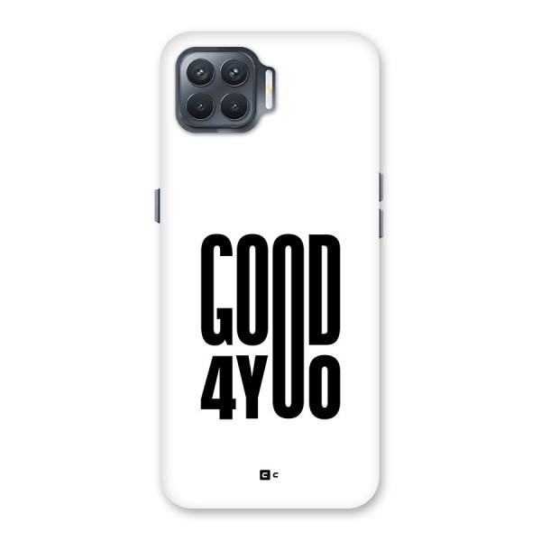 Good For You Back Case for Oppo F17 Pro