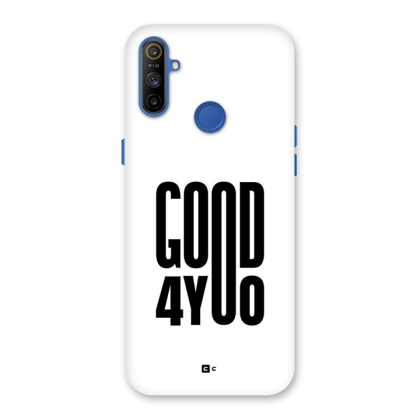 Good For You Back Case for Realme Narzo 10A