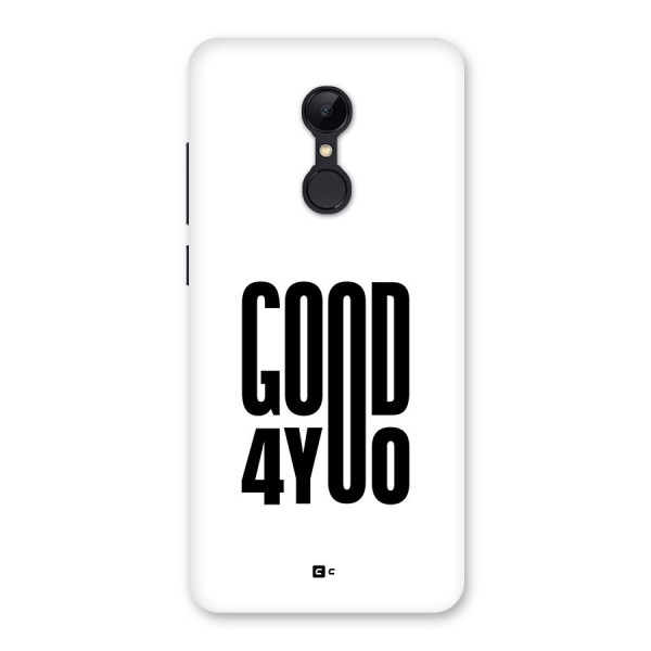 Good For You Back Case for Redmi 5