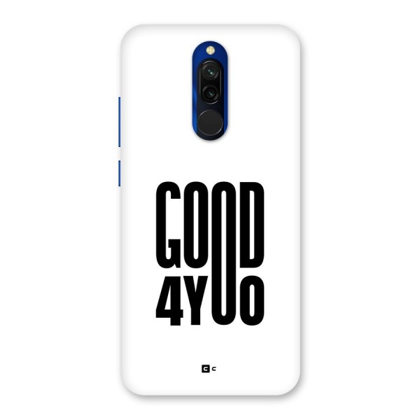 Good For You Back Case for Redmi 8