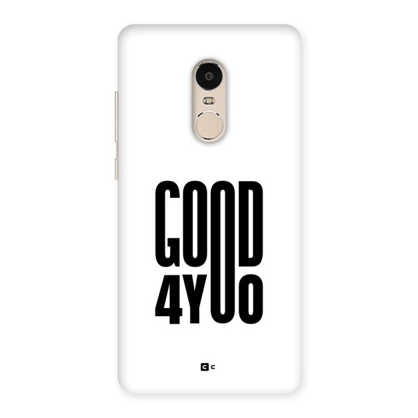 Good For You Back Case for Redmi Note 4