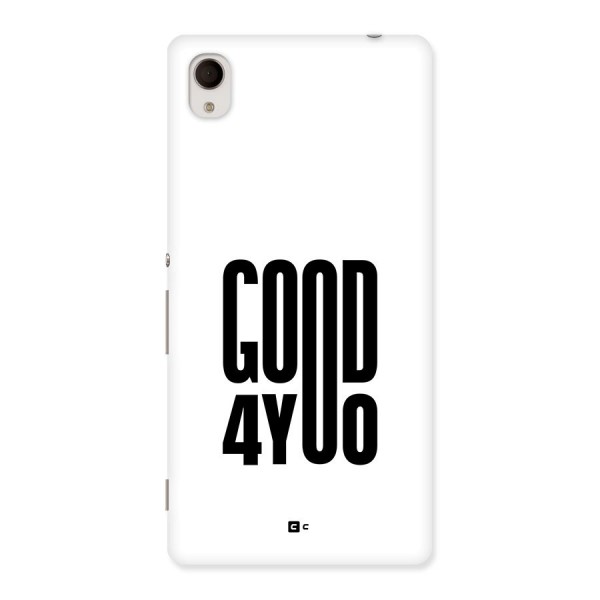 Good For You Back Case for Xperia M4