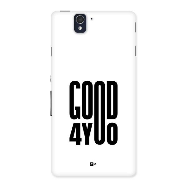 Good For You Back Case for Xperia Z