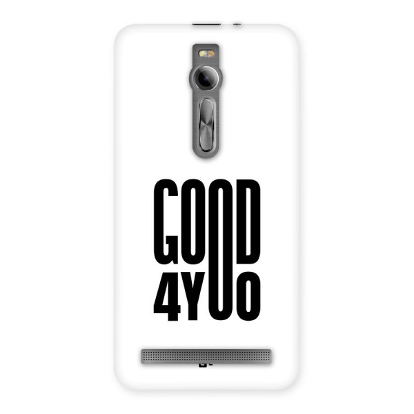 Good For You Back Case for Zenfone 2