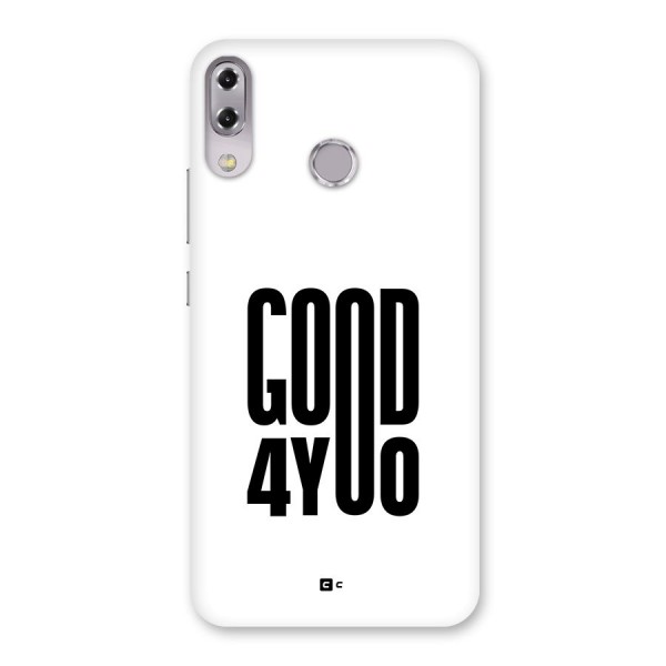 Good For You Back Case for Zenfone 5Z