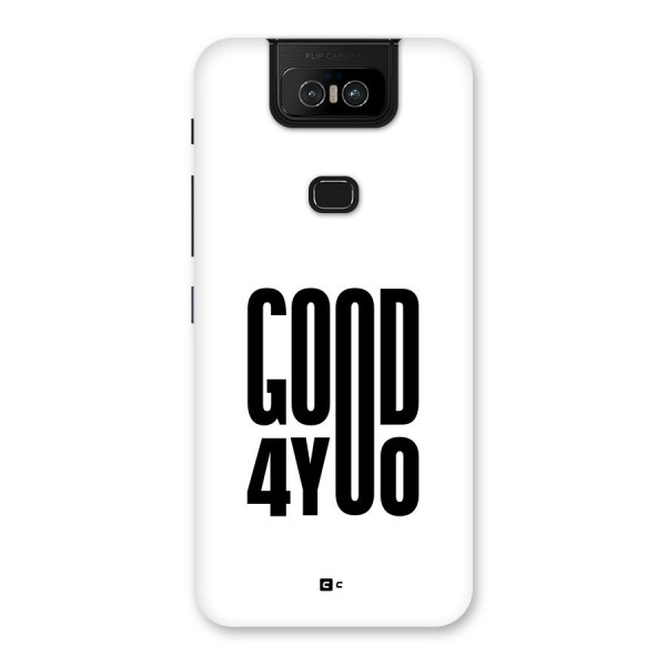 Good For You Back Case for Zenfone 6z