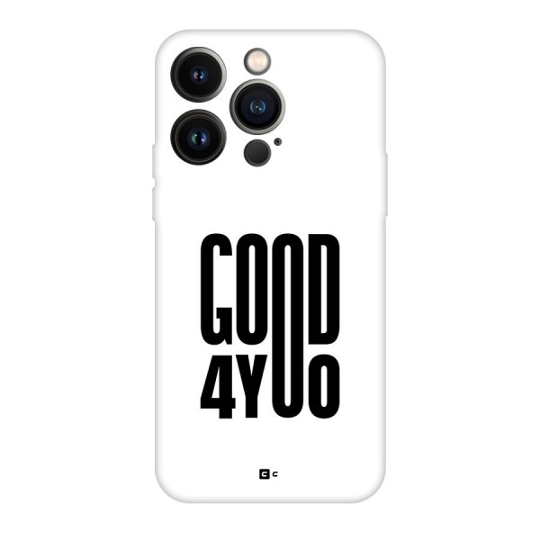 Good For You Back Case for iPhone 14 Pro