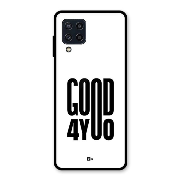 Good For You Glass Back Case for Galaxy M32