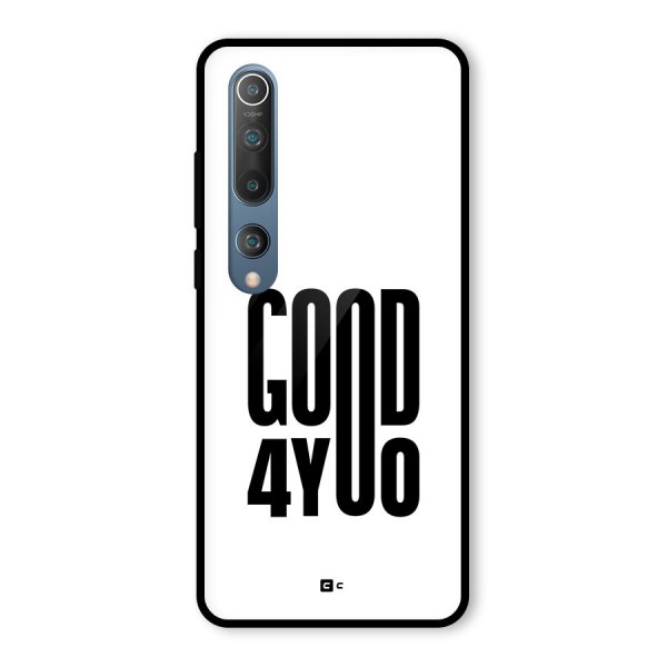 Good For You Glass Back Case for Mi 10