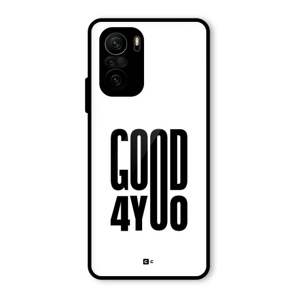 Good For You Glass Back Case for Mi 11x