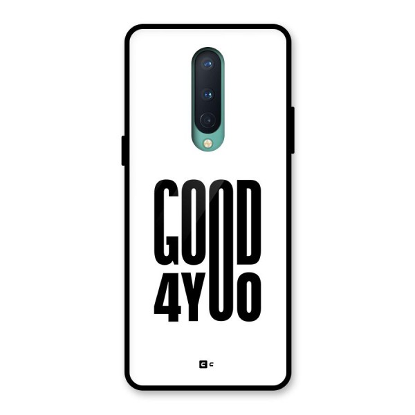 Good For You Glass Back Case for OnePlus 8