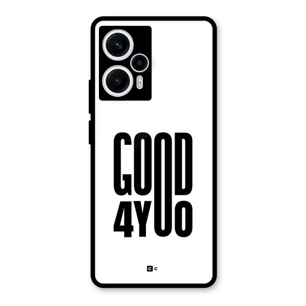 Good For You Glass Back Case for Poco F5