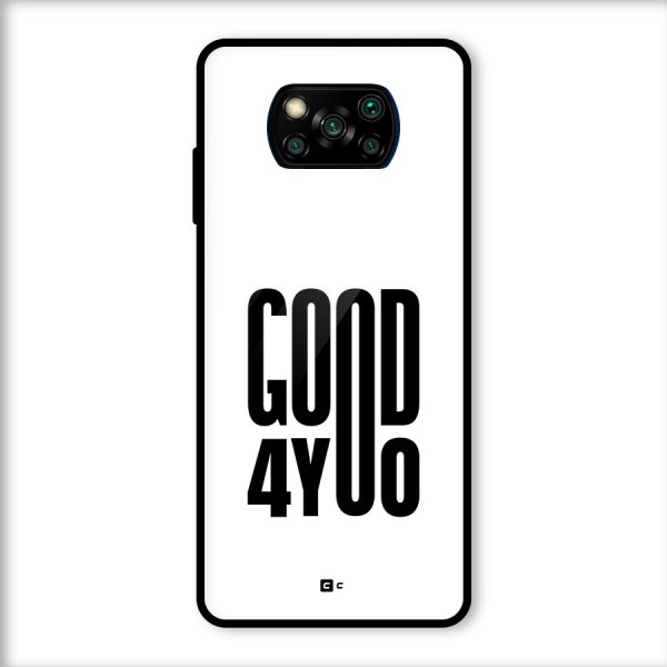 Good For You Glass Back Case for Poco X3