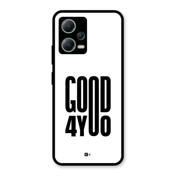 Good For You Glass Back Case for Poco X5