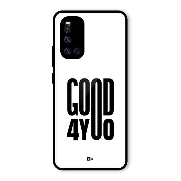 Good For You Glass Back Case for Vivo V19