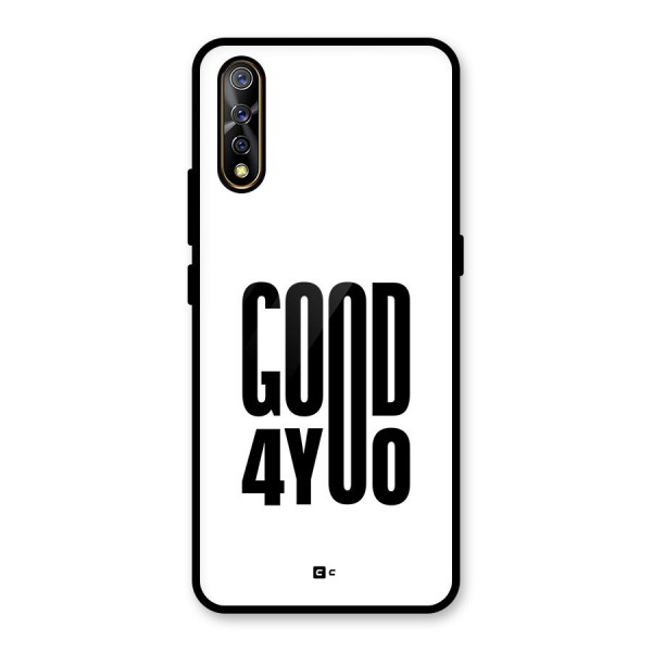 Good For You Glass Back Case for Vivo Z1x