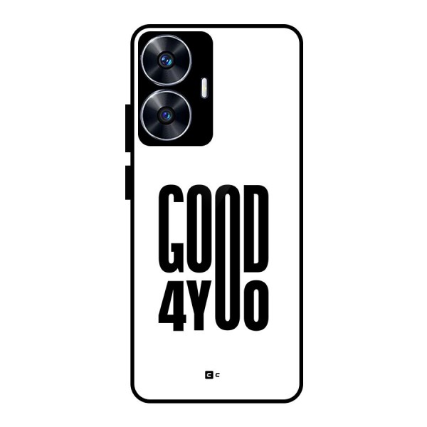 Good For You Glass Back Case for realme C55