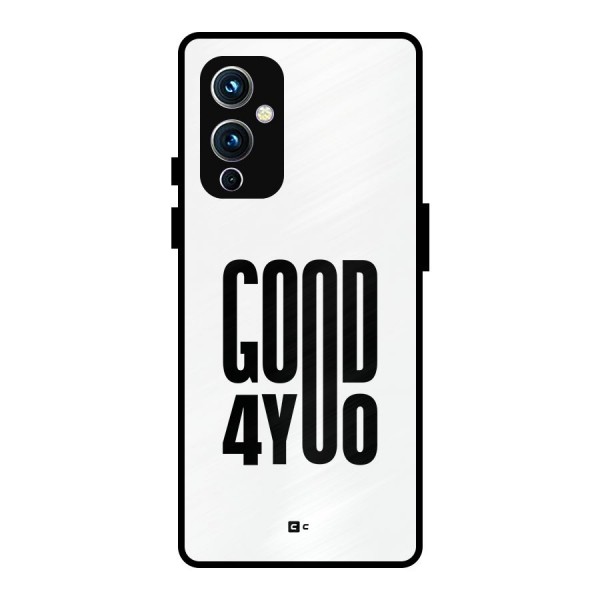 Good For You Metal Back Case for OnePlus 9