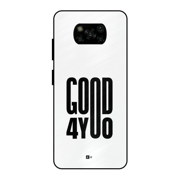 Good For You Metal Back Case for Poco X3