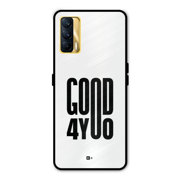 Good For You Metal Back Case for Realme X7