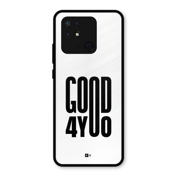 Good For You Metal Back Case for Redmi 10