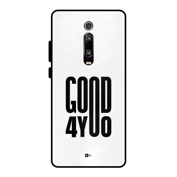 Good For You Metal Back Case for Redmi K20