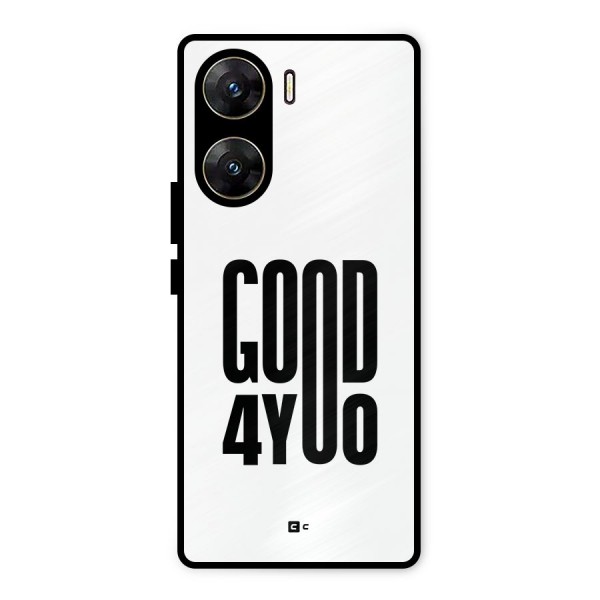 Good For You Metal Back Case for Vivo V29e