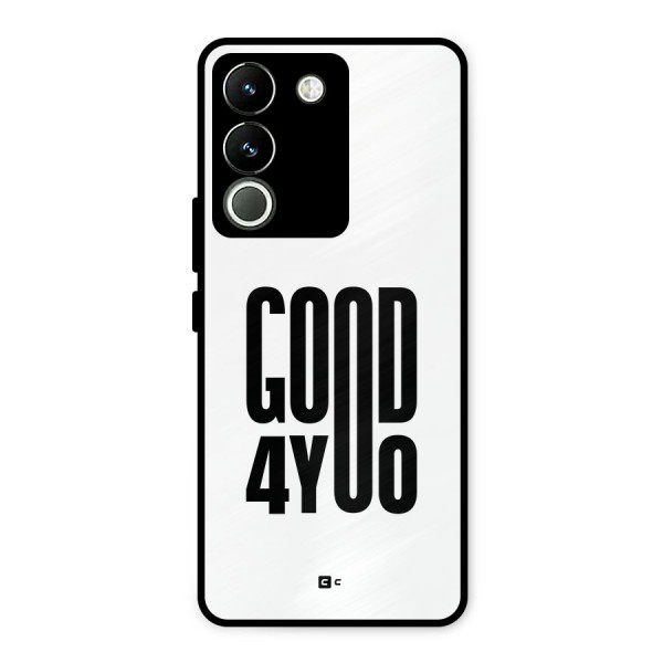 Good For You Metal Back Case for Vivo Y200