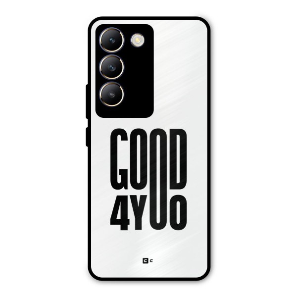 Good For You Metal Back Case for Vivo Y200e