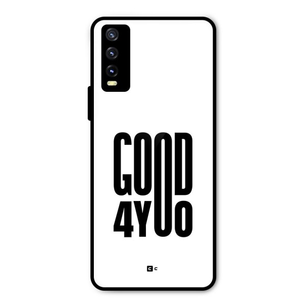 Good For You Metal Back Case for Vivo Y20g