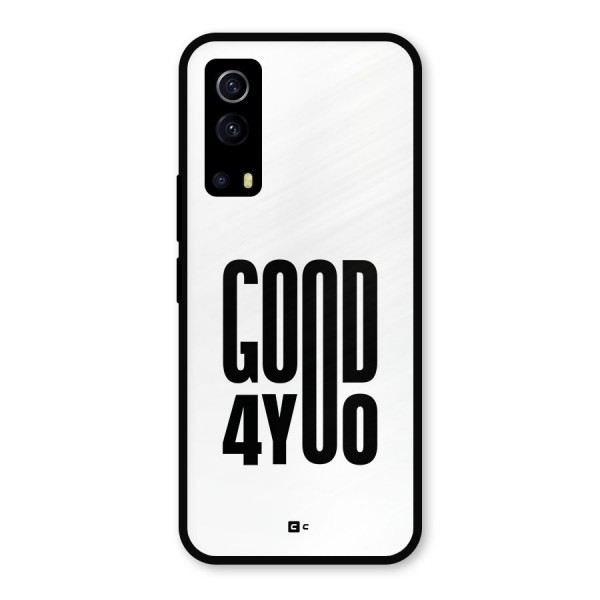 Good For You Metal Back Case for iQOO Z3