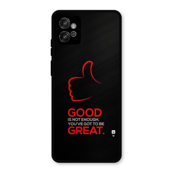 Good Great Metal Back Case for Moto G32