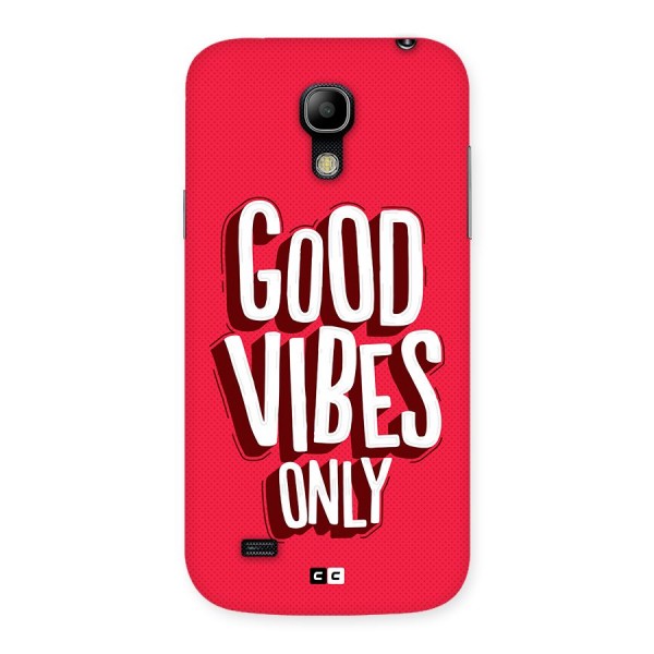 Good Vibes Only Pop Art Back Case for Galaxy S4 Mini