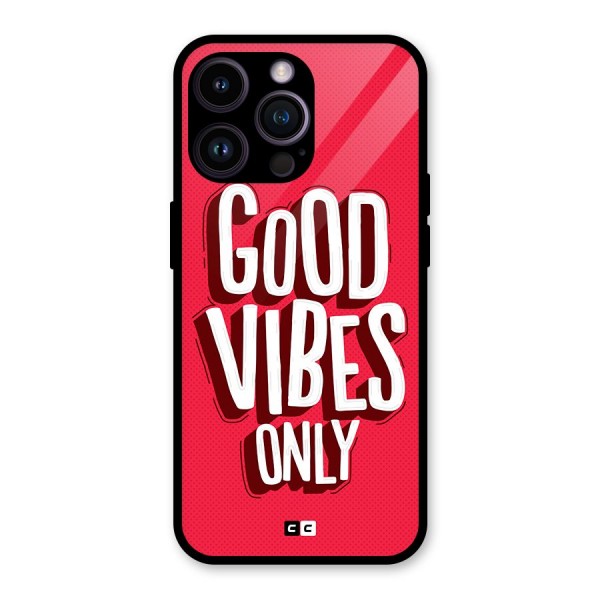 Good Vibes Only Pop Art Glass Back Case for iPhone 14 Pro Max