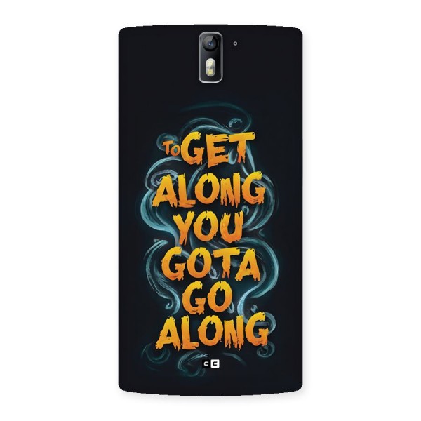 Gota Go Along Back Case for OnePlus One