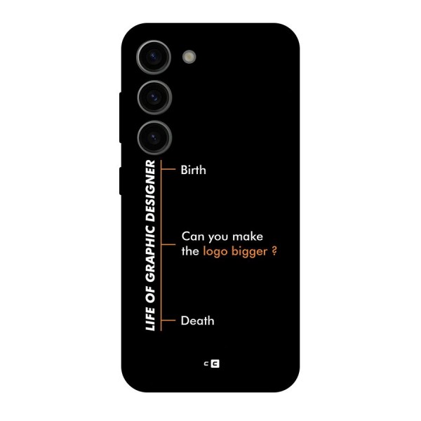 Graphic Designer Life Back Case for Galaxy S23