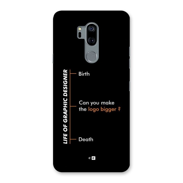 Graphic Designer Life Back Case for LG G7