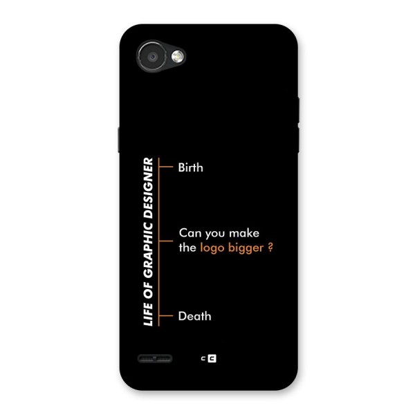 Graphic Designer Life Back Case for LG Q6
