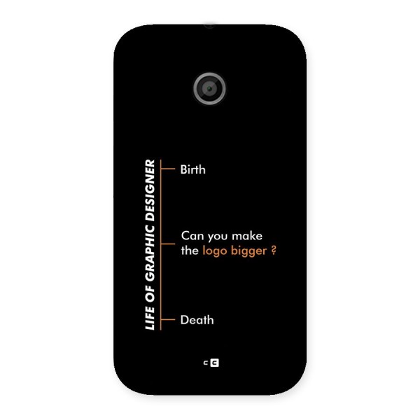 Graphic Designer Life Back Case for Moto E